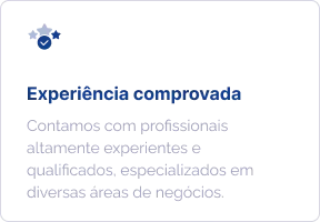 Experiência comprovada: contamos com profissionais altamente experientes e qualificados, especializados em diversas áreas de negócios.